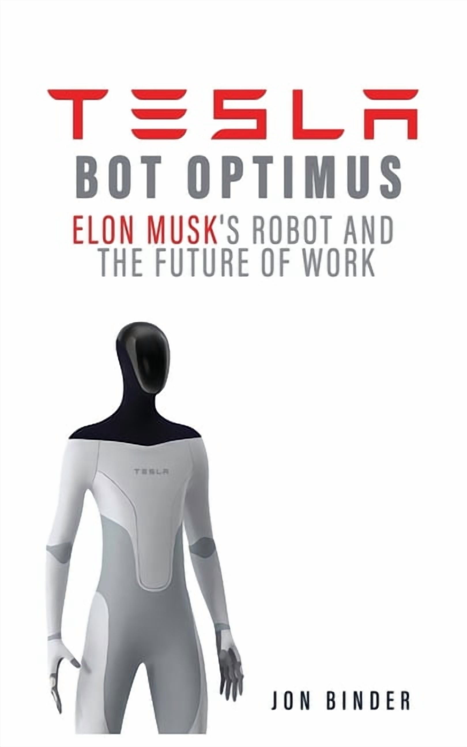 Tesla Bot Optimus: Elon Musk's Robot and the Future of Work