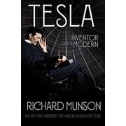 TESLA INVENTOR OF THE MO DERN