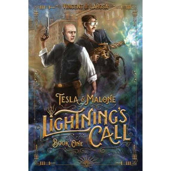 Tesla & Malone, Lightning's Call, Book One (Paperback) by Shen Hart, Vincent J Larosa