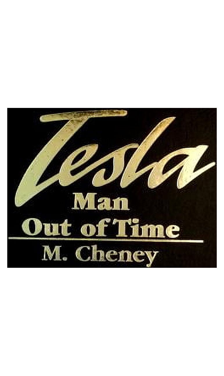 Tesla: Man Out of Time Hardcover