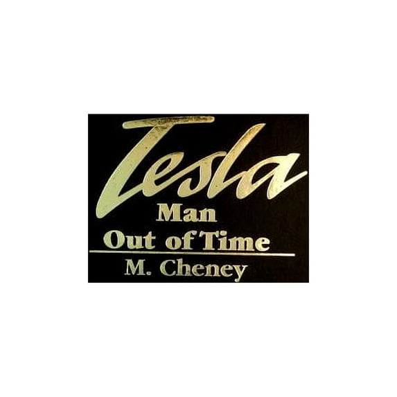 Tesla : Man Out of Time