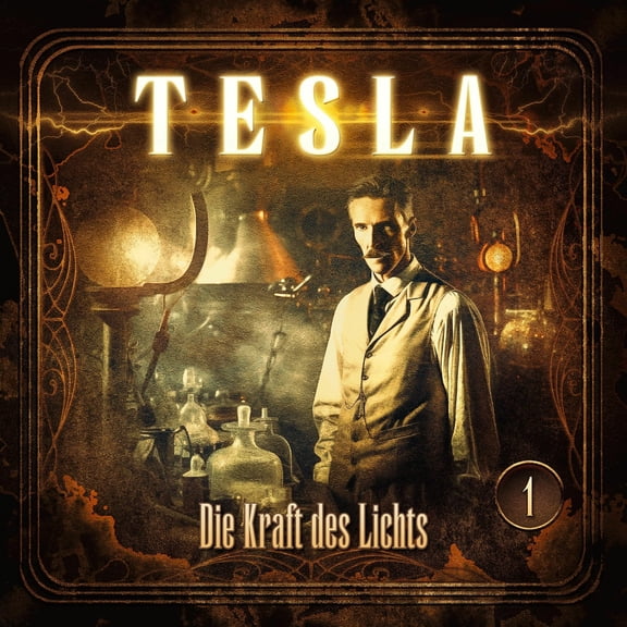 Silke Walter Tesla 1: die Kraft des Lichts (CD)