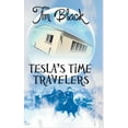 thumbnail image 1 of Tesla's Time Travelers: Tesla's Time Travelers (Hardcover), 1 of 1