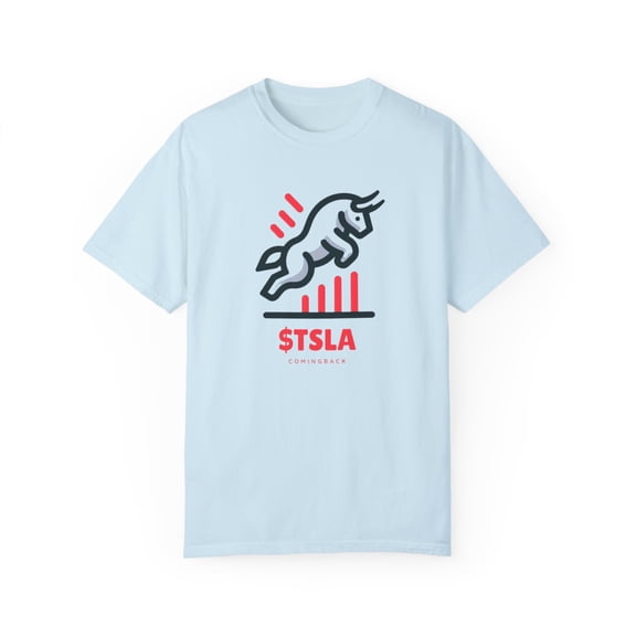 Tesla stock coming back, trader, investor, Unisex Garment-Dyed T-shirt