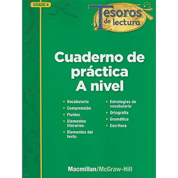 Pre-Owned Tesoros de Lectura Tesoros de Lectura, a Spanish Reading/Language Arts Program, Grade 4, Practice Book, Student Edition, (Paperback)