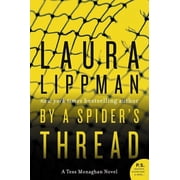 Tess Monaghan Novel By a Spider's Thread A Tess Monaghan Novel, Paperback