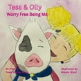 thumbnail image 1 of Tess & Olly Worry Free Being Me, (Paperback), 1 of 1