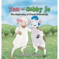 thumbnail image 1 of Tess and Gabby Jo: The Beginning of Truest Friendship, (Hardcover), 1 of 1