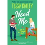 Tessa Bailey Need Me A Broke and Beautiful Novel Paperback