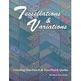thumbnail image 1 of Pre-Owned Tessellations & Variations: Creating One-Patch & Two-Patch Quilts (Paperback) 0891458441 9780891458449, 1 of 1