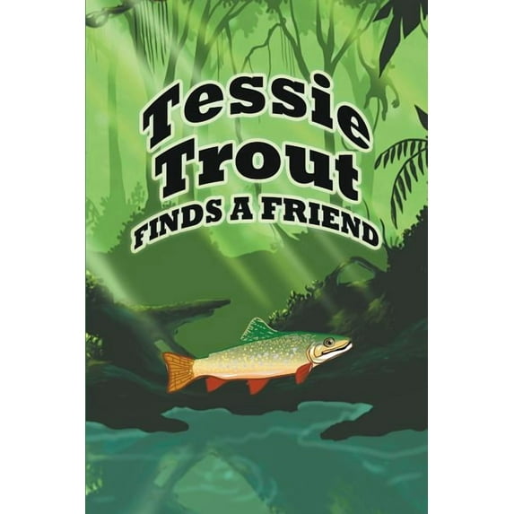Tessie Trout Finds a Friend (Paperback)
