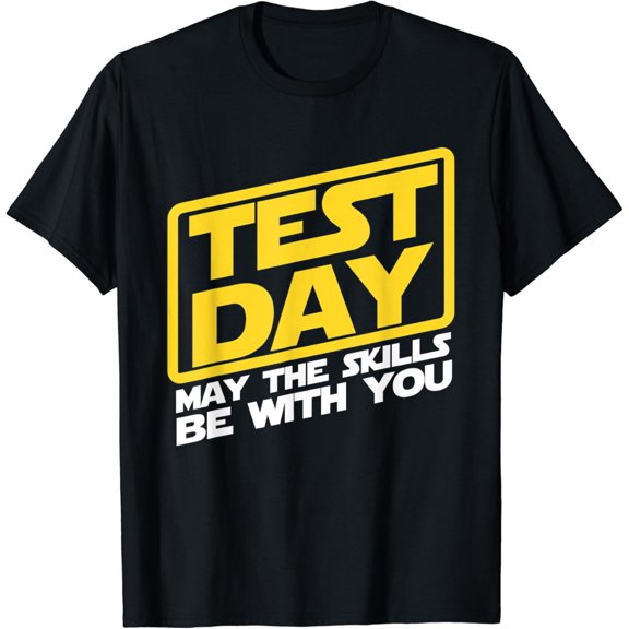 Test Day May The Skills Be With You Teacher Testing Day T-Shirt Unisex S-5XL Hot Trending Shirt, Vintage Birthday Gift