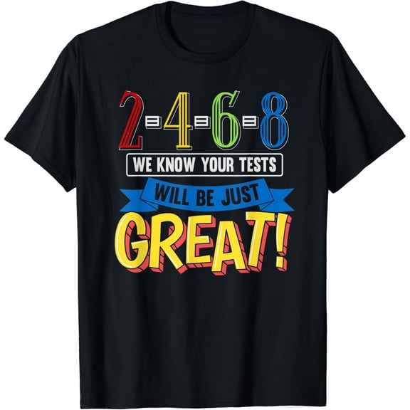 Test Day Motivational Testing Shirts For Women Teachers T-Shirt Unisex S-5XL Hot Trending Shirt, Vintage Birthday Gift