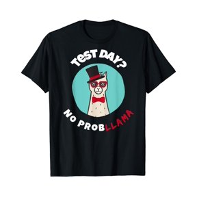 Test Day No Probllama Funny Testing T Shirt Tee Llama Design Unisex S-5XL Hot Trending Shirt, not genuine