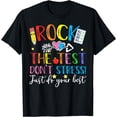 thumbnail image 1 of Test Day Rock The Test Teacher Testing Day T-Shirt, 1 of 3