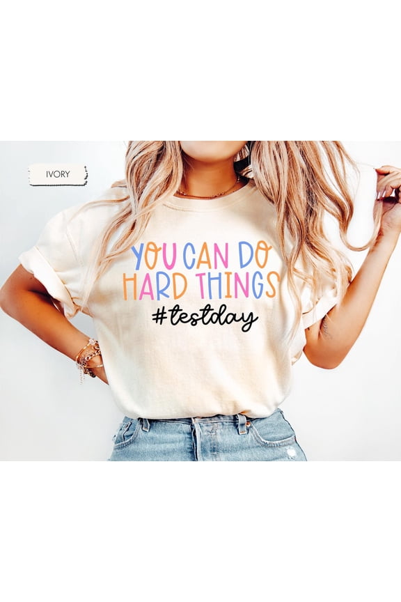 Test Day Teacher Shirt, You Can Do Hard Things School Testing Shirt For Teacher Team, State Test Teacher Appreciation Gifts, You Got This