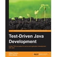 thumbnail image 1 of Test-Driven Java Development: Invoke TDD principles for end-to-end application development with Java, (Paperback), 1 of 1
