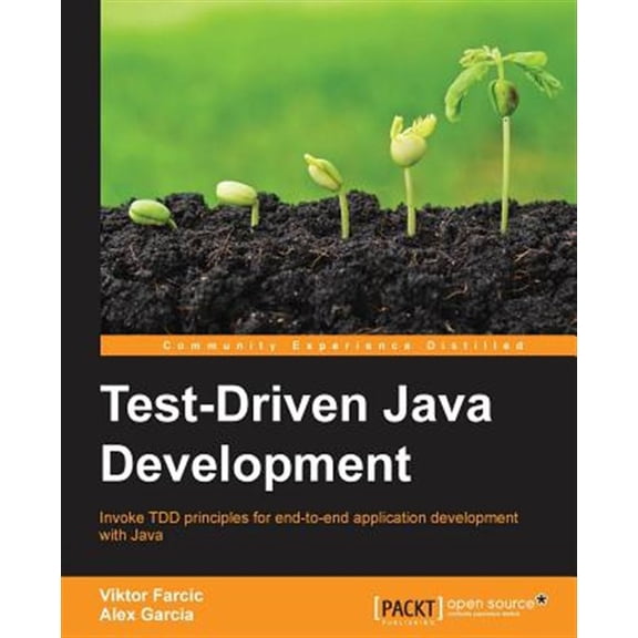 Pre-Owned Test-Driven Java Development: Invoke TDD principles for end-to-end application development with Java (Paperback) 1783987421 9781783987429
