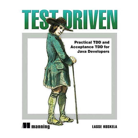 Pre-Owned Test Driven: Practical TDD and Acceptance TDD for Java Developers (Paperback) 1932394850 9781932394856