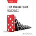 thumbnail image 1 of Test-Driven React: Find Problems Early, Fix Them Quickly, Code with Confidence (Paperback), 1 of 1