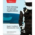 thumbnail image 1 of Pre-Owned Test-Driving JavaScript Applications: Rapid, Confident, Maintainable Code (Paperback), 1 of 1