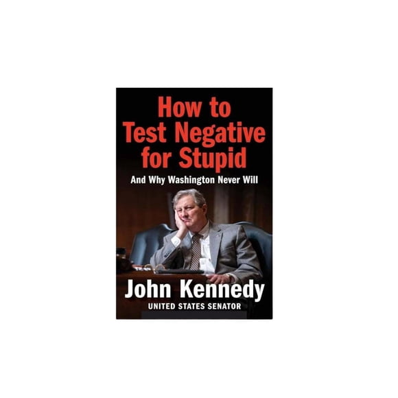 How to Test Negative for Stupid: And Why Washington Never Will - New Humor Book from America's Most Quotable Senator on Ridiculous Political Life, S Makeup Organizers