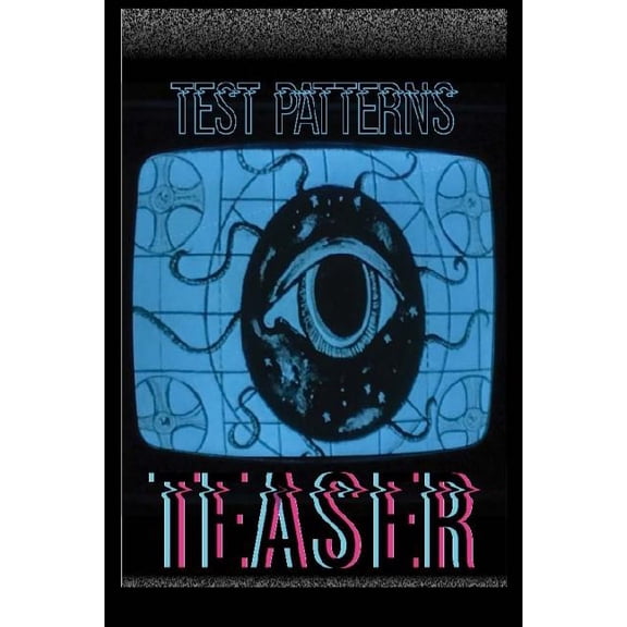 Test Patterns Teasers: Test Patterns Teaser #1: a preview of coming attractions (Paperback)