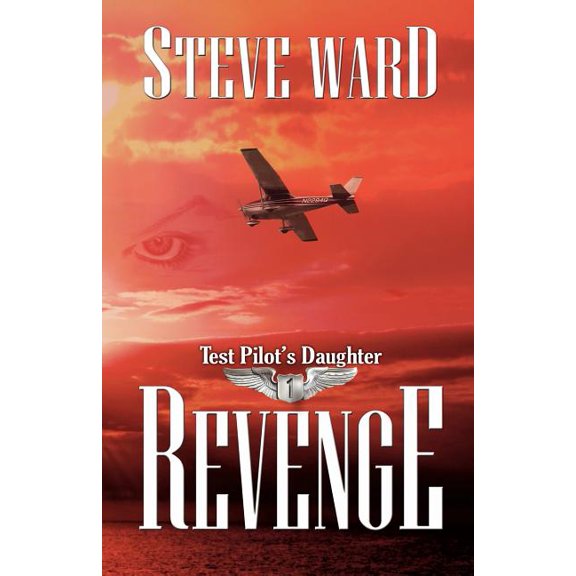 Test Pilot's Daughter: Revenge, (Paperback)