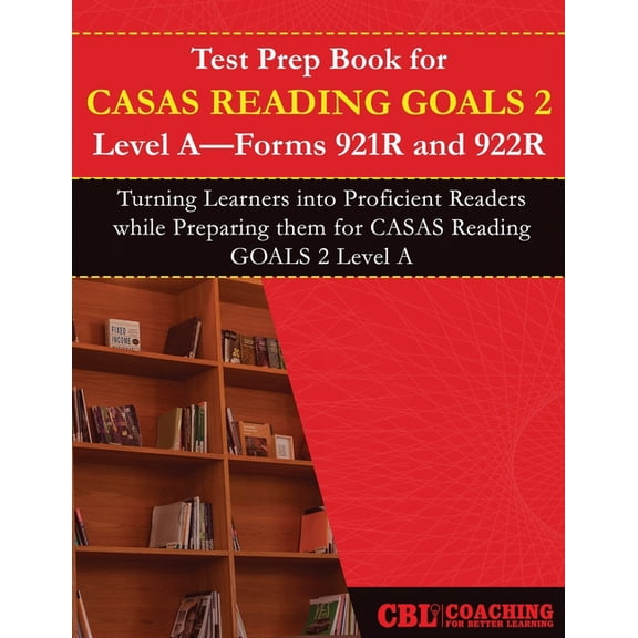 Test Prep Book for CASAS Reading GOALS 2 Level A, Forms 921R and 922R, (Paperback)