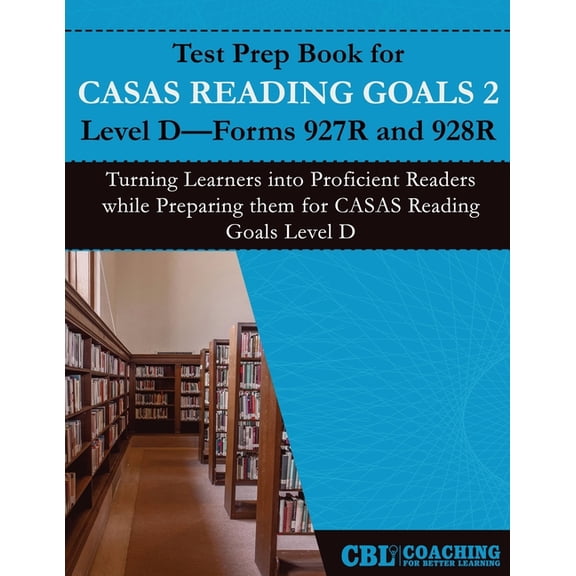 Test Prep Book for CASAS Reading Goals 2 Level D-Forms 927R and 928R, (Paperback)