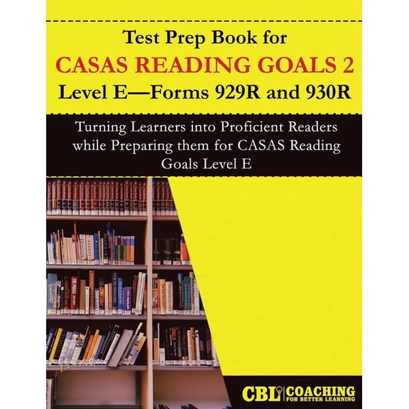 Test Prep Book for CASAS Reading Goals 2 Level E-Forms 929R and 930R, (Paperback)