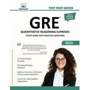 Test Prep GRE Quantitative Reasoning Supreme Study Guide with Practice Questions, Paperback