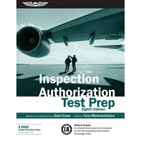 Pre-Owned Test Prep: Inspection Authorization Test Prep: Study & Prepare: A Comprehensive Study Tool to Prepare for the FAA Inspection Authorization Knowledge Exam (Paperback)