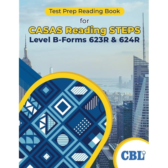 Test Prep Reading Book for CASAS Reading STEPS Level B, Forms 623R & 624R, (Paperback)