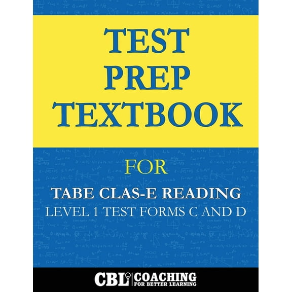 Test Prep Textbook for TABE CLAS-E Reading Level 1 Test-Forms C and D, (Paperback)