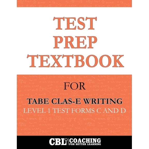 Test Prep Textbook for TABE CLAS-E Writing Level 1 Test -Forms C and D, (Paperback)