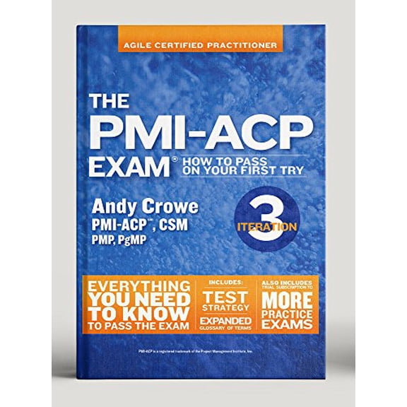 Pre-Owned The Pmi-Acp Exam: How to Pass on Your First Try, Iteration 3 (Paperback) 099090749X 9780990907497