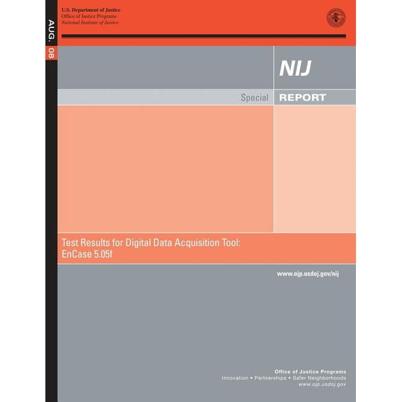 Test Results for Digital Data Acquisition Tool: Encase 5.05f (Paperback)