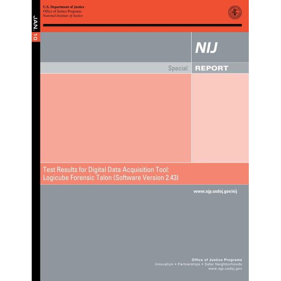 Test Results for Digital Data Acquisition Tool : Logicube Forensic Talon (Software Version 2.43) (Paperback)