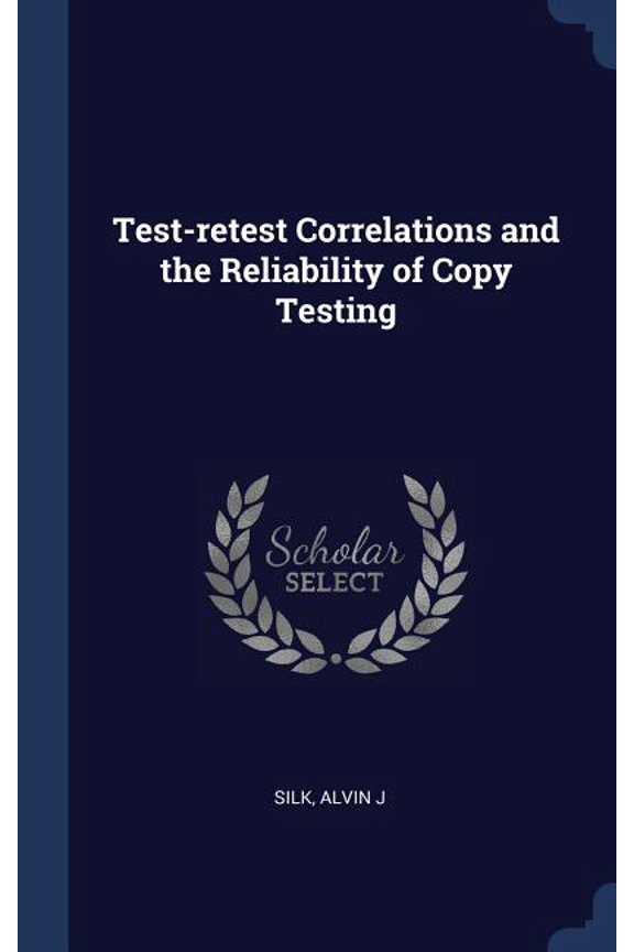 Test-Retest Correlations And The Reliability Of Copy Testing
