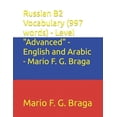 thumbnail image 1 of Test of Russian as a Foreign Language (Torfl) - English and Yiddish: Russian B2 Vocabulary (997 words) - Level "Advanced" - English and Arabic - Mario F. G. Braga (Paperback), 1 of 1