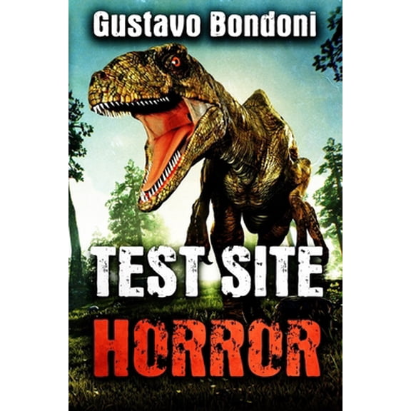 Pre-Owned Test Site Horror (Paperback) 1922323926 9781922323927