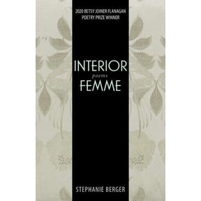 Test Site Poetry Series: Interior Femme : Poems (Edition 1) (Paperback)