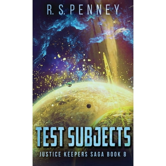 Justice Keepers Saga Test Subjects, Book 8, (Hardcover)