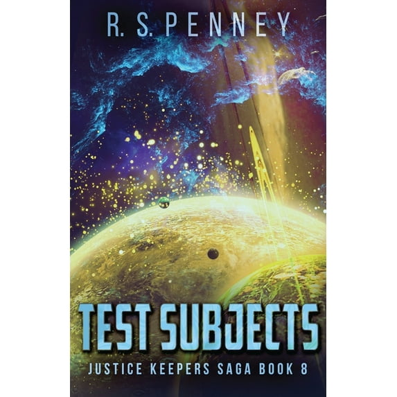 Justice Keepers Saga Test Subjects, Book 8, (Paperback)