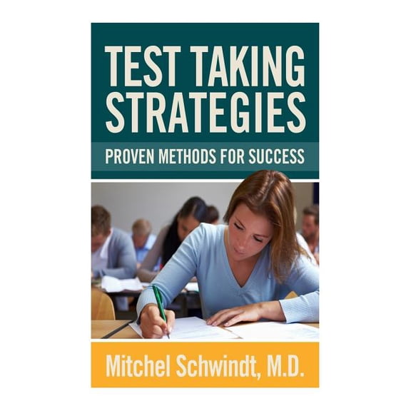 Test Taking Strategies: Proven Methods for Success
