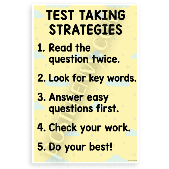 Test Taking Strategies Read Question Twice Answer Easy First Educational 12x18 US Made Poster