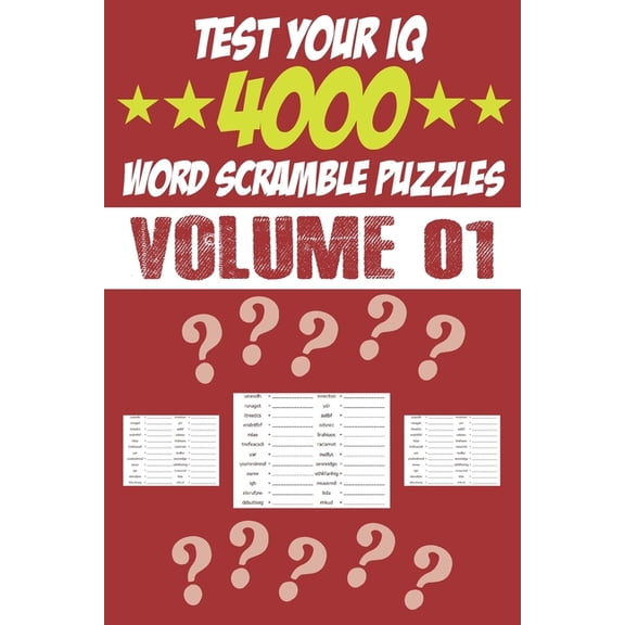 Test Your IQ: 4000 Word Scramble Puzzles - Volume 01: 161 Pages Book Word Scramble Puzzles - Tons of Fun for your Brain!, (Paperback)