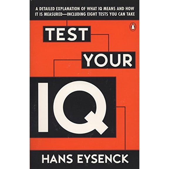 Pre-Owned Test Your IQ: A Detailed Explanation of What IQ Means and How It Is Measured--Including Eight Tests You Can Take, 9780140249620, 0140249621, Paperback,