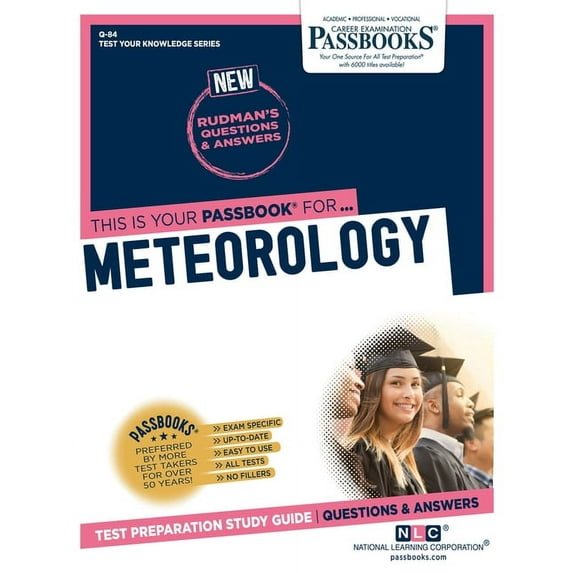 Test Your Knowledge Series (Q) Meteorology (Q-84): Passbooks Study Guide Volume 84, (Paperback)
